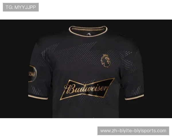 英超球队带黑色：英超球队的黑色球衣与特殊意义